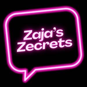 Zaja’s Zecrets