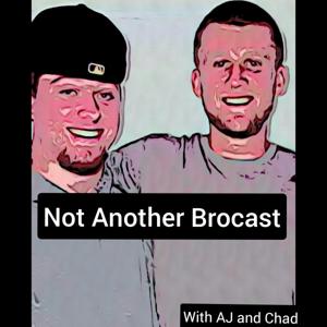 Not Another Brocast