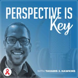 Perspective Is Key Podcast