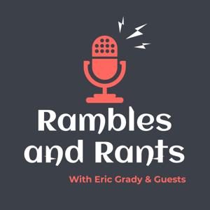 Rambles and Rants