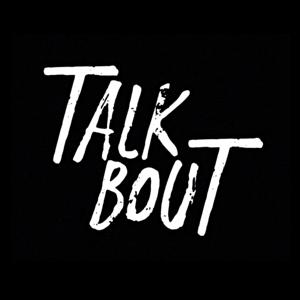 Talk Bout Podcast