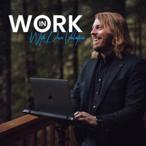 InWork Podcast with Dave Valentine