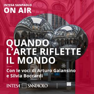 Quando l'arte riflette il mondo - Intesa Sanpaolo On Air