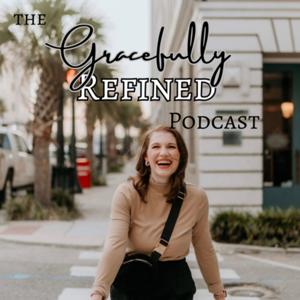 Gracefully Refined Podcast
