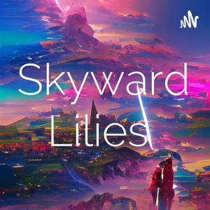 Skyward Lilies