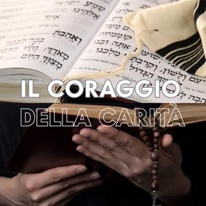 Il coraggio della carità