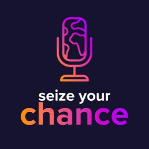 Seize Your Chance