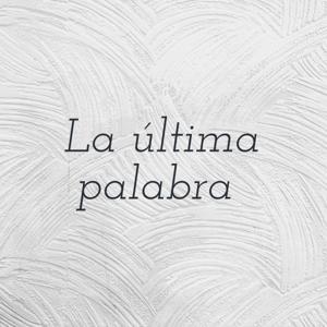 La última palabra