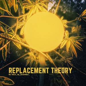 Replacement Theory