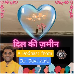 Dil Ki Zamin - Therapy Ki Machine By Dr. Ravi Kirti