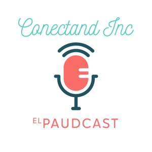 Conectand Inc, el Paudcast