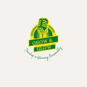 Grow & Glow