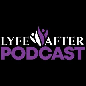 Lyfe After Podcast