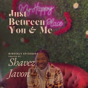 Just Between You & Me