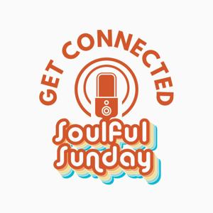 Soulful Sunday presents Get Connected