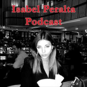 Isabel Peralta Podcast