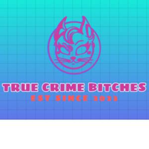 true crime bitches