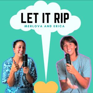 LET IT RIP