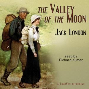 Valley of the Moon, The by Jack London (1876 - 1916)