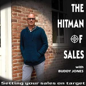 The Hitman of Sales - with Buddy Jones