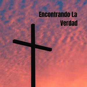 Encontrando La Verdad