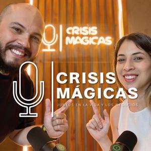 CRISIS MÁGICAS - Juntos en la vida y los negocios