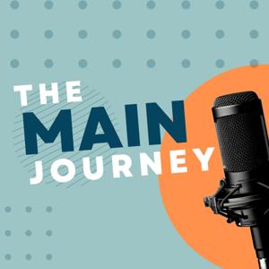 The MAIN Journey!