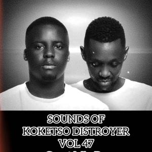 SOUNDS OF KOKETSO DISTROYER VOL 47 Guest Mix By Deep Essentials