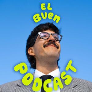 El Buen Podcast
