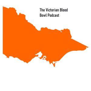 Victorian Blood Bowl Podcast
