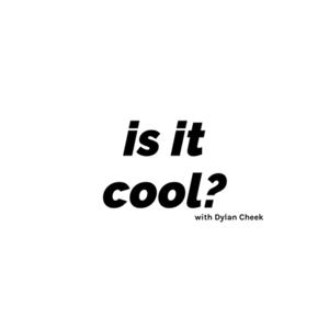 Is it Cool?