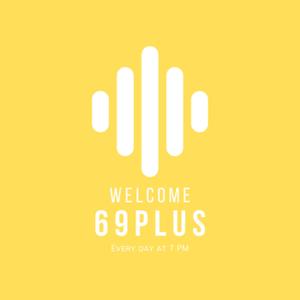 69Plus
