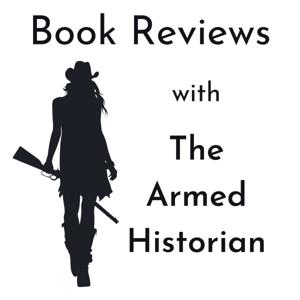 Book Reviews With The Armed Historian