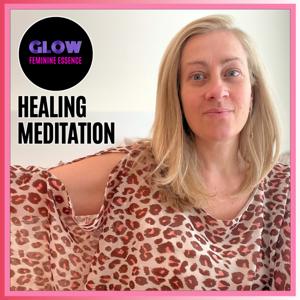 GLOW FEMININE ESSENCE - Meditation and healing - By An Heene