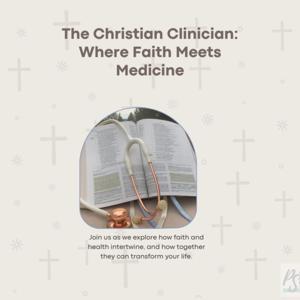 The Christian Clinician | Hope, Health, and Wholeness