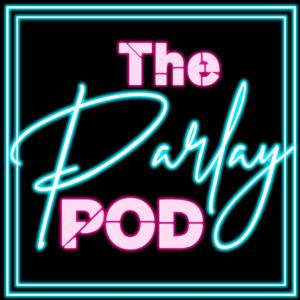 Parlay Pod