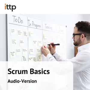 Scrum Basics - Audiopaket zum ittp-Online-Kurs