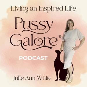 Pussy Galore ~ Living an Inspired Life.