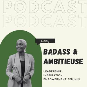 Badass & Ambitieuse
