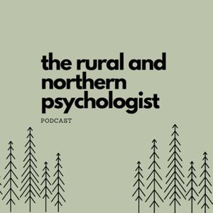 The Rural and Northern Psychologist