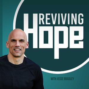 Reviving Hope with Jesse Bradley