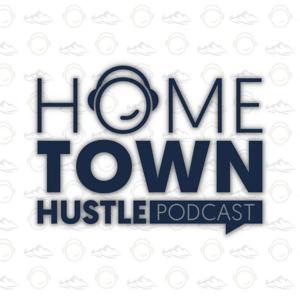 The Hometown Hustle Podcast