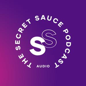 The Secret Sauce Podcast