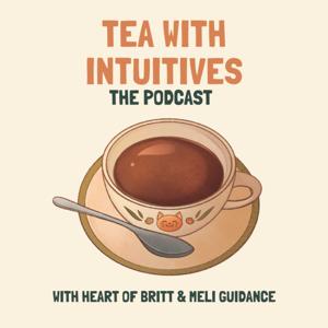 Tea With Intuitives