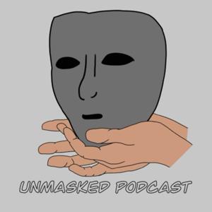 The Unmasked Podcast