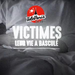 "Victimes, leur vie a basculé"
