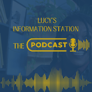 Lucy's Information Station - The Podcast