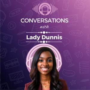 Conversations With Lady Dunnis