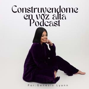 Construyendome en voz alta