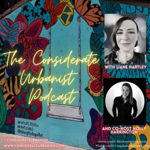 The Considerate Urbanist Podcast